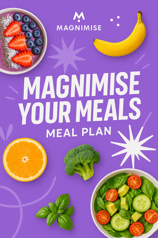 MAGNIMISE YOUR MEALS